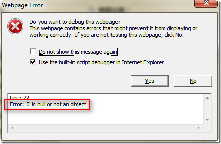 This webpage contains errors that might prevent it from displaying or working correctly. If you are not testing this webpage, click No.  Error: '0' is null or not an object