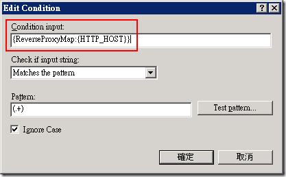 修改 Conditions 參數，將預設的參數改掉，你只要將 Condition input 修改成 {ReverseProxyMap:{HTTP_HOST}} 即可