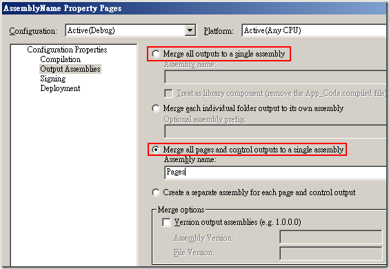 Web Deployment Project Property Pages :: Configuration Properties –> Output Assemblies Web Deployment Project Property Pages :: Configuration Properties –> Output Assemblies