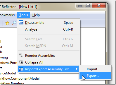 Red Gate's .NET Reflector :: [Tools] / [Import/Export Assembly List] / [Export]